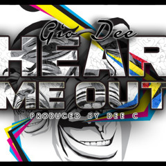 Hear Me Out (Prod. by Dee C)