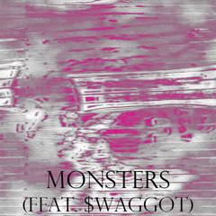 Monsters (Feat. $WAGGOT)