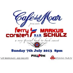 Ferry Corsten & Markus Schulz at Café Del Mar, Ibiza [July 7, 2013]