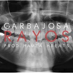Garbajosa - Rayos (Prod. Hamza HBeats)