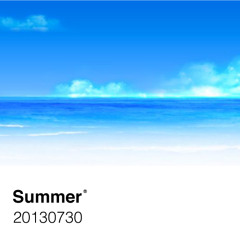 20130730 "Summer -Chillwave & Soul-"