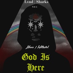 GOD IS HERE (WE COMING 2.0)