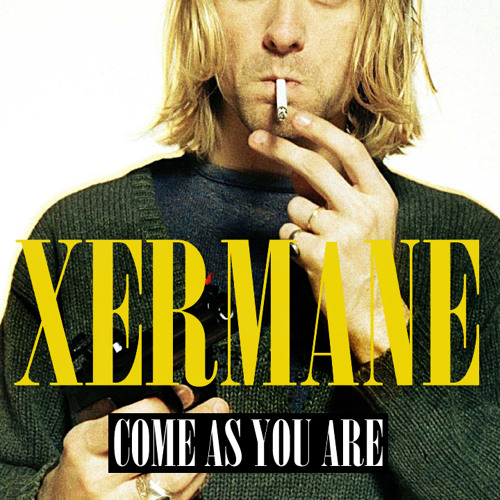Nirvana - Come As You Are (Xermane's It's A Trap Remix)