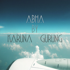 Abha - Karuna Gurung (Original)