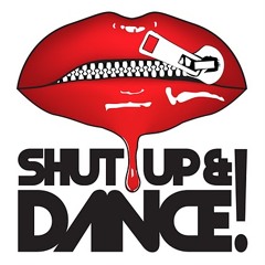shut up and dance