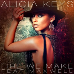 Alicia Keys & Maxwell - Fire We Make (Ion The Prize Bootleg Remix)