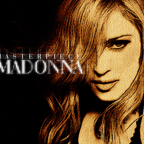 Madonna - Masterpiece - Remix