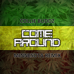 Come Around (Minnesota Remix)