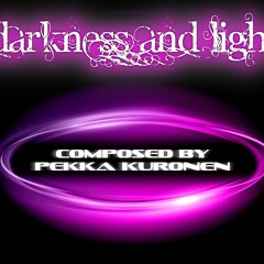 Darkness and Light