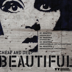 Cheap And Deep_Beautiful_Brendon Moeller Funk Dub Remix_WAVEFORM RECORDINGS