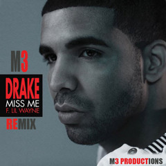 Drake ft. Lil Wayne- Miss Me (Freestyle)