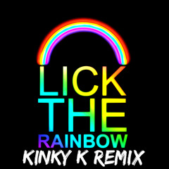 Mord Fustang - Lick The Rainbow (Kinky K Remix) *FreeDownload*