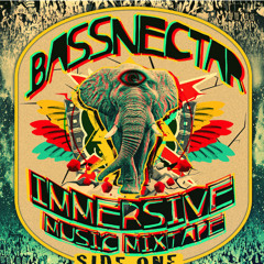 Bassnectar: Immersive Music Mixtape--Side One