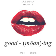 Good Moaning (Don Kash x Don Stacks)