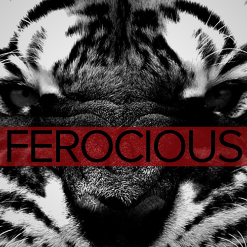 FEROCIOUS