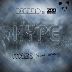 Deorro & Zoofunktion - Hype (Maze Remix)