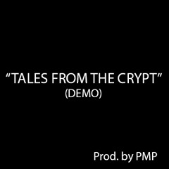 Tales From The Crypt (Demo)