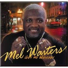 Mel Waiters - Got My Whiskey (DJ ERV Mixx)