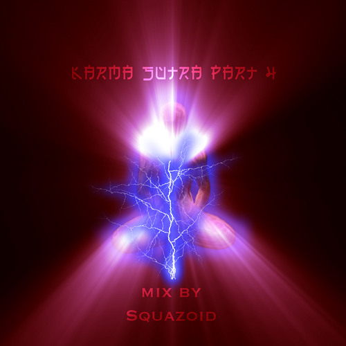 Karma Sutra part 4 - mix by Squazoid