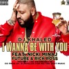 I Wanna Be With You (Feat. Nicki Minaj, Future & Rick Ross)- DJ Khaled