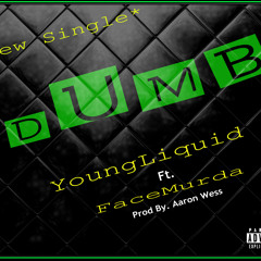 YoungLiquid ft. FaceMurda