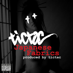 Japanese Fabrics (prod. By tictac)