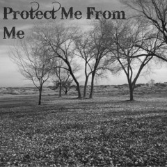 Rayce Calvaresi - Protect Me From Me