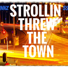 "STROLLIN THREW THE TOWN" T-GUNNZ, 5STAR
