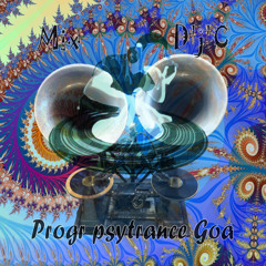 Mix D'j'C - Progr Psytrance - Goa 13 08 2012