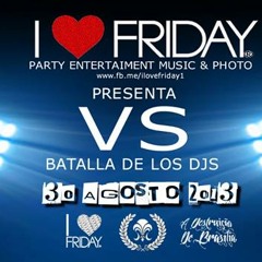 Contest I love Friday- Bryan Up.  (Dj set)