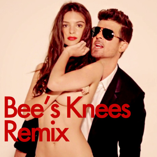 Robin Thicke - Blurred Lines ft. T.I., Pharrell (Bee's Knees Remix)