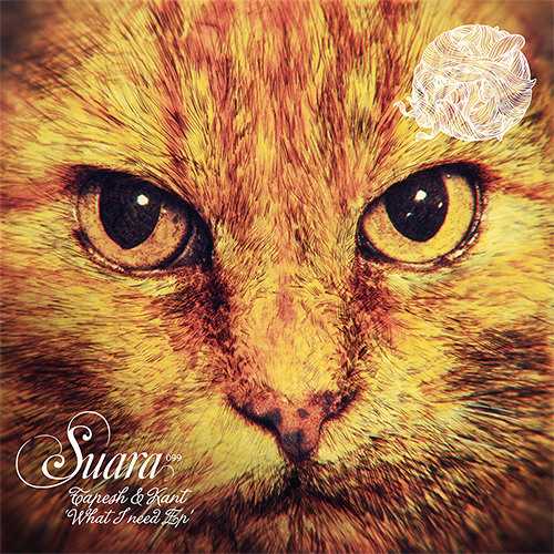 [Suara 099] Tapesh & Kant - What I Need (Original Mix) Snippet