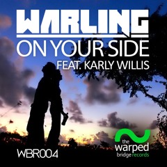 WBR004 : Warling feat Karly Willis - On Your side (Original Mix)