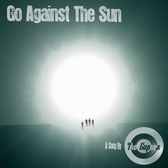 Go Against The Sun
