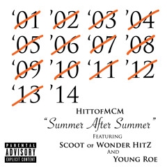 Mike Hitt-Summer After Summer featuring Scoot of Wonder Hitz and Young Roe - The Summer EP