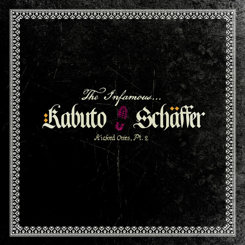 Kabuto the Python - Kicked Ones, Pt. 2 (feat. Schaffer the Darklord)