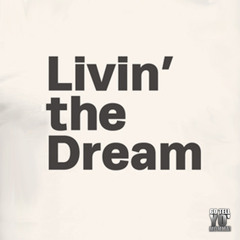 Rescue & Keyes - Livin' the Dream