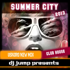 Summer City 2013 MIX by DJ JUMP Brod  demo uskoro jos...