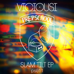 Viciousi - Slam Tilt (Remake)