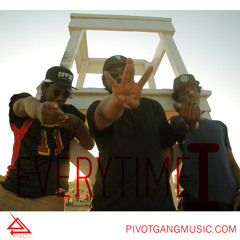 Pivot Gang || Everytime I (Prod by Saba)