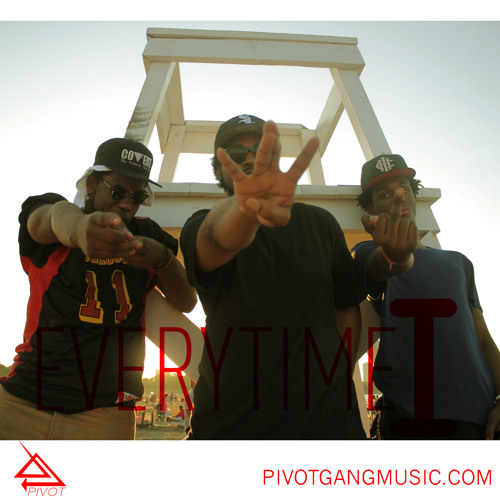 Pivot Gang || Everytime I (Prod by Saba)