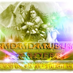 DAM DAM DAMRU BAJAYE (R-R STYLE MIX) BY DJ RATNESH || DJ RAVI NAGOTRA