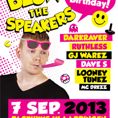 Blow The Speakers #7 - 7 September 2013
