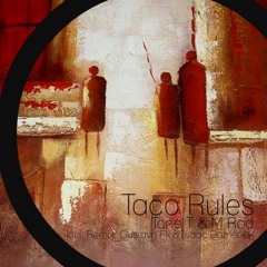 Tone T, M Rod - Taco Rules (Isaac Domenek mix)