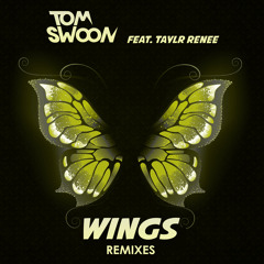 Tom Swoon feat. Taylr Renee - Wings (Myon & Shane 54 Summer Of Love Mix)