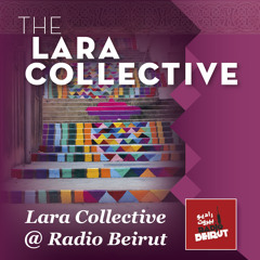 The Book of Love ( Peter Gabriel) The Lara Collective @Radio Beirut