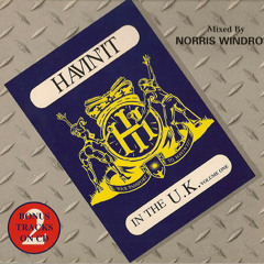 003 - Havin' It In The U.K. Vol.1 By Norris Windros (1995)