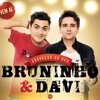 Bruninho e Davi - Fico Com Você