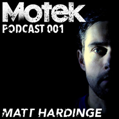 Motek Podcast 001 - Matt Hardinge