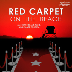 Red Carpet On The Beach (feat. Duane Duane, M.O.B. & Da Stampz Collecta)